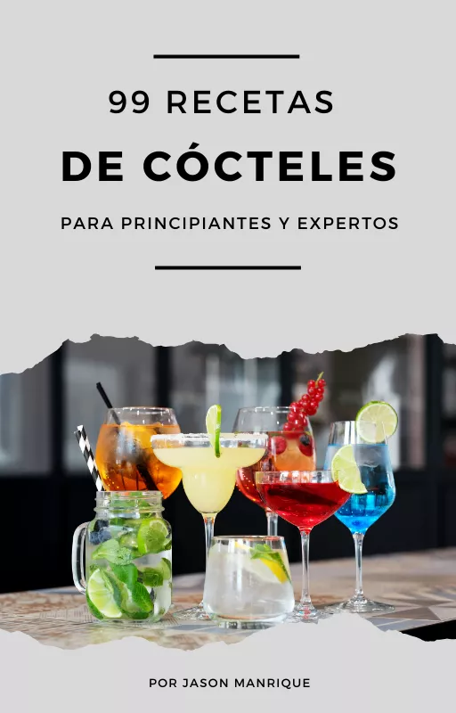 99 Recetas de cócteles para principiantes y expertos: domina el arte de mezclar y servir